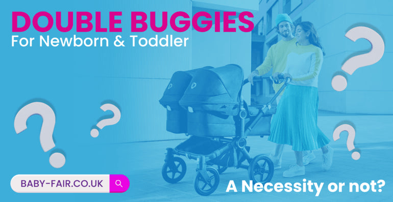 Double buggies for newborn and toddler: A necessity or not?