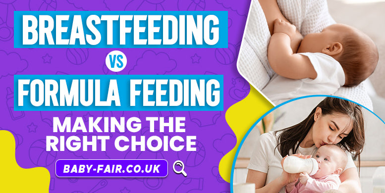 Breastfeeding vs. formula feeding - Making the right choice